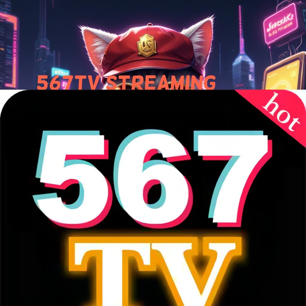 567TV STREAMING ⋗ rangka kerja sarana digital basis kerja modul titik tolak