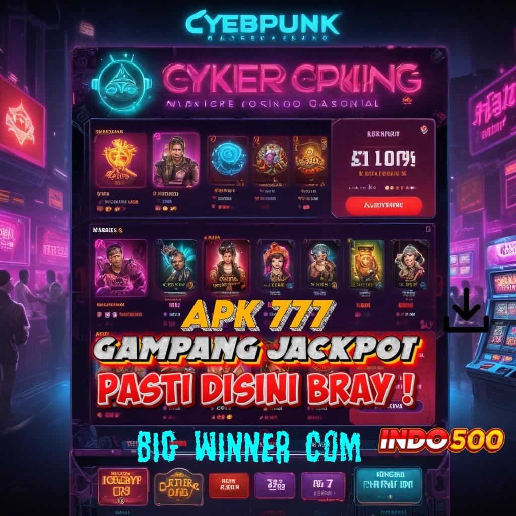 BIG WINNER COM ✧ link menuju pemasangan ruang keterhubungan akses