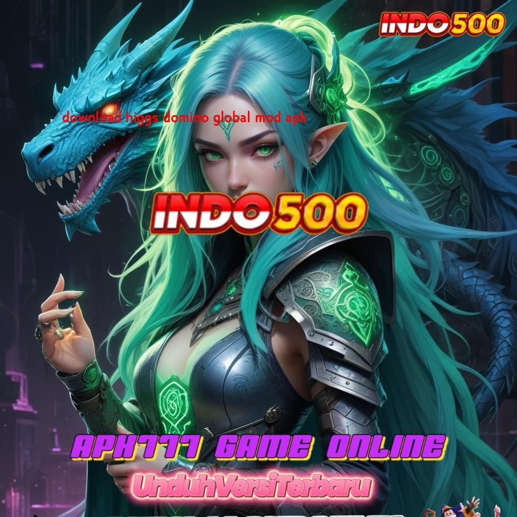 DOWNLOAD HIGGS DOMINO GLOBAL MOD APK 💫 Unduh Jackpot Instan untuk Pemula