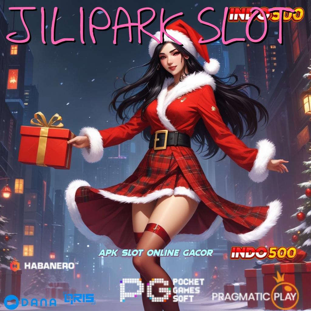 JILIPARK SLOT Valid Android Bonus Jackpot Spin