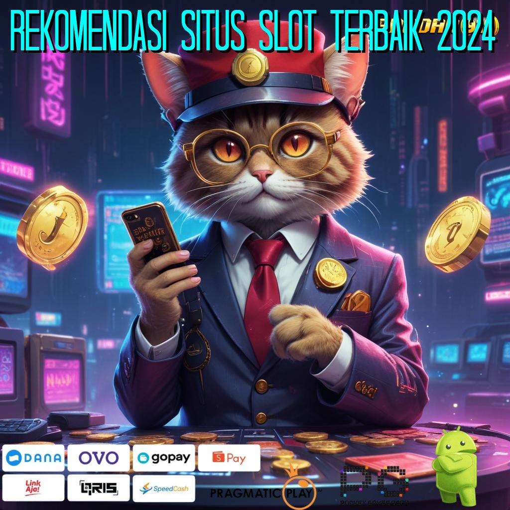 REKOMENDASI SITUS SLOT TERBAIK 2024 # Keberhasilan Tak Terhalangi Prioritas Baru Utama Versi Jackpot