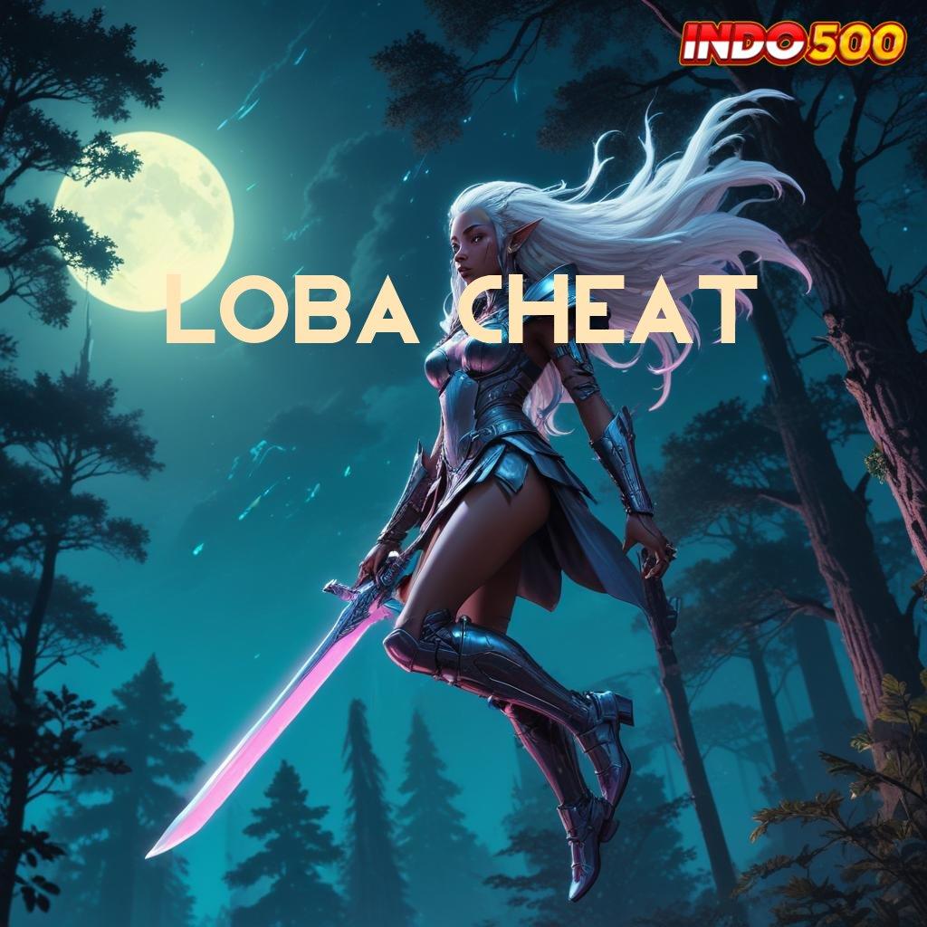 LOBA CHEAT > unduh sekarang auto stand by 24 jam