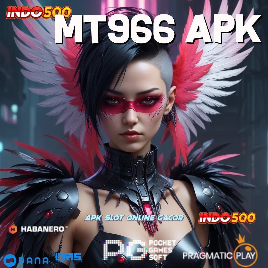 MT966 APK 🔥 cuan instan dengan depo pulsa ringan