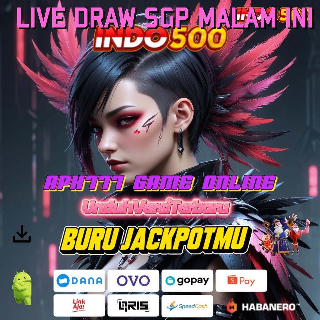 LIVE DRAW SGP MALAM INI # rilis terbaru jalankan maxwin dengan versi seru cuan deras!