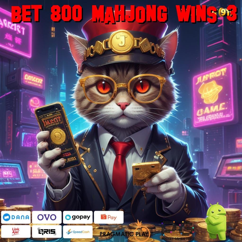 BET 800 MAHJONG WINS 3 : Akun Baru Terdepan Model Kontemporer