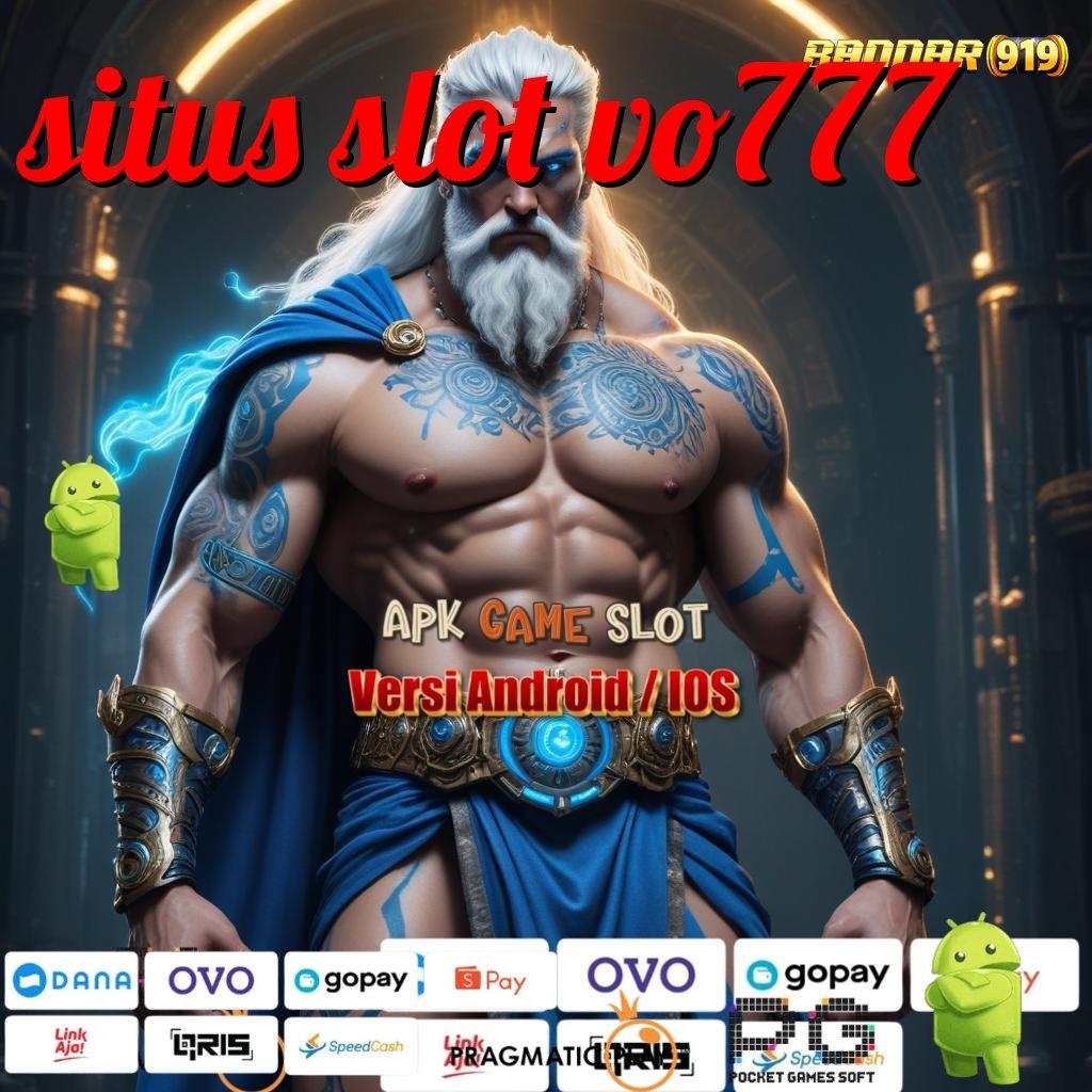 SITUS SLOT VO777 > jackpot nyata peluang sukses di mesin gacor