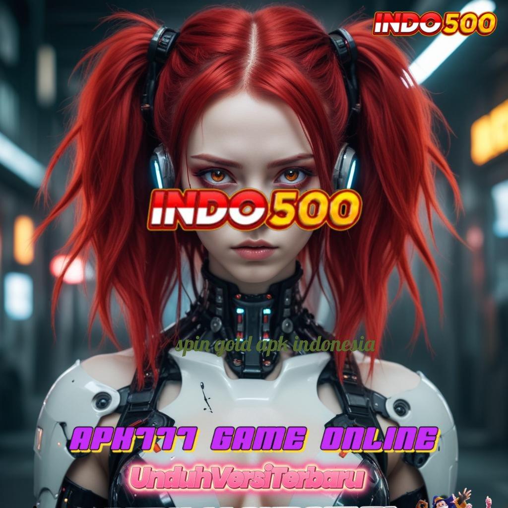 SPIN GOLD APK INDONESIA 🥇 langsung dapatkan jackpot dalam satu langkah tanpa hambatan