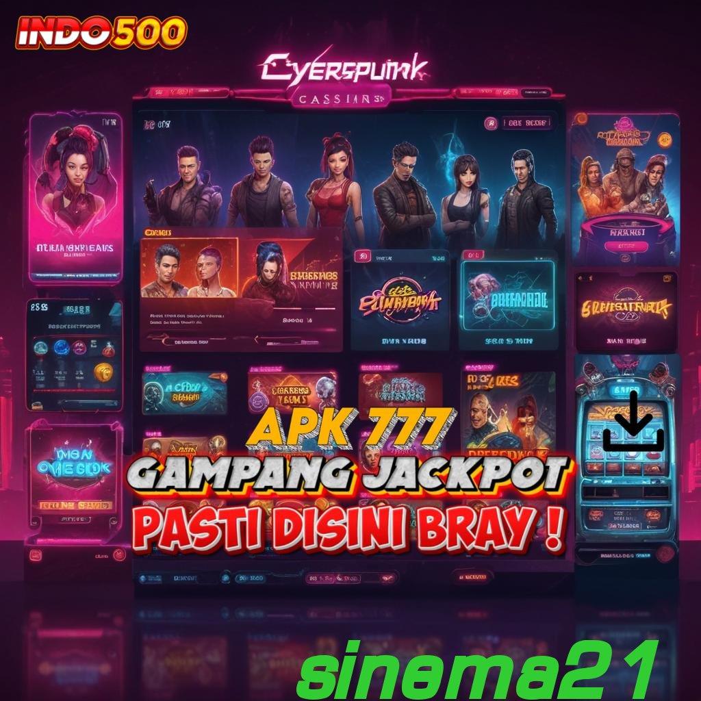 SINEMA21 Event Android iOS Bonus Besar Infrastruktur