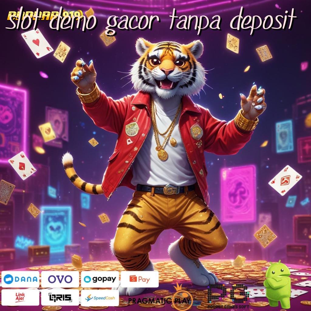 SLOT DEMO GACOR TANPA DEPOSIT , berstrategi unggul jackpot mudah slot cuan