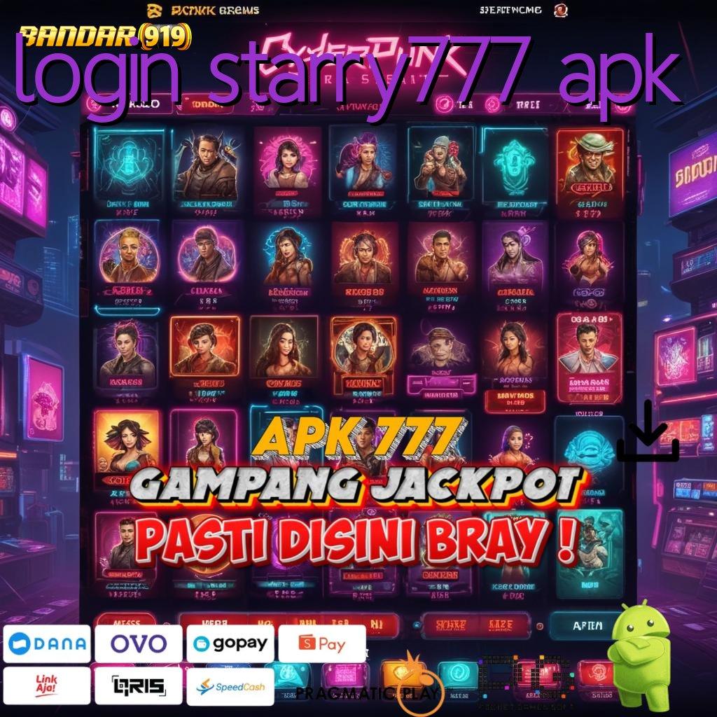 LOGIN STARRY777 APK # sambungan jaringan mesin slot auto jackpot