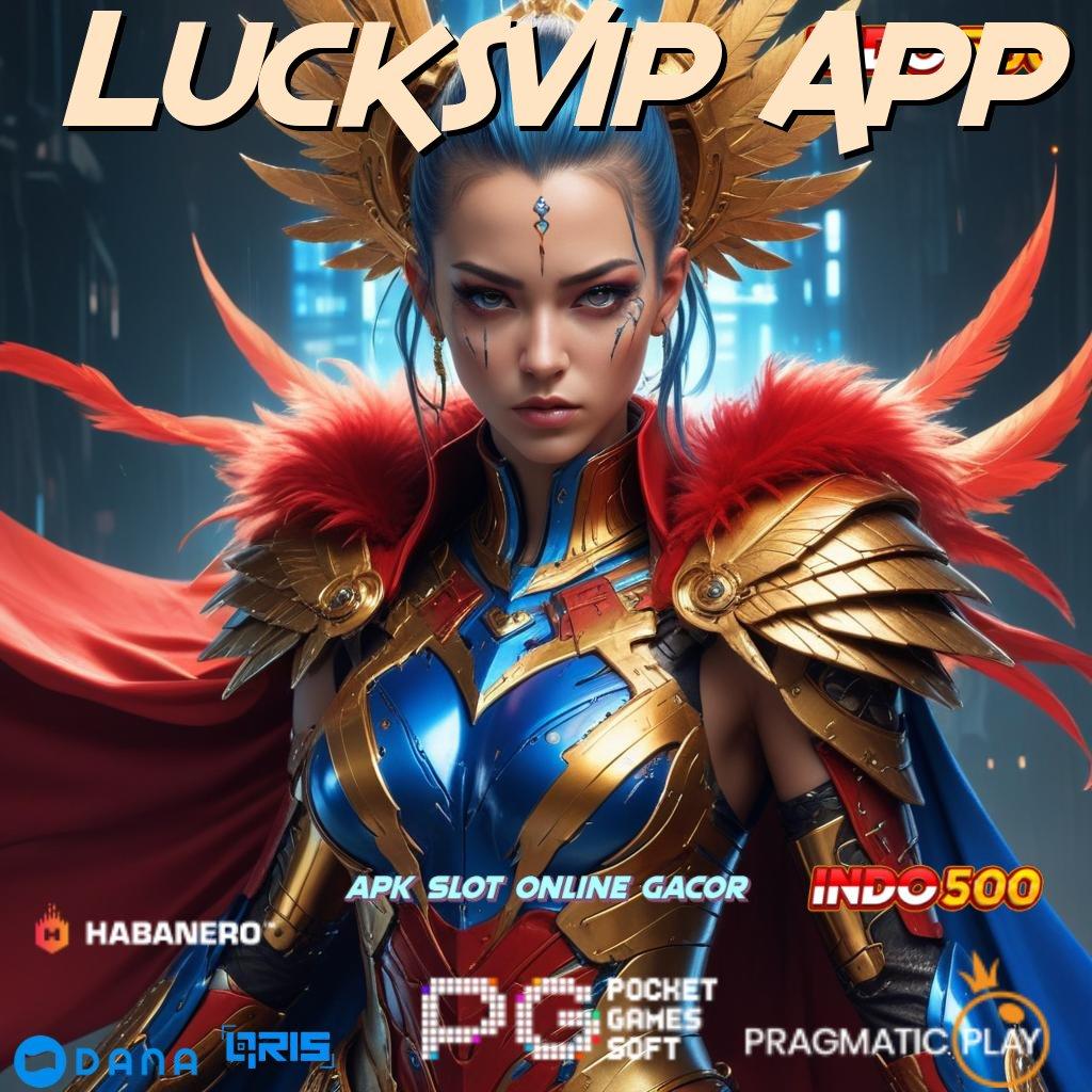 Lucksvip App