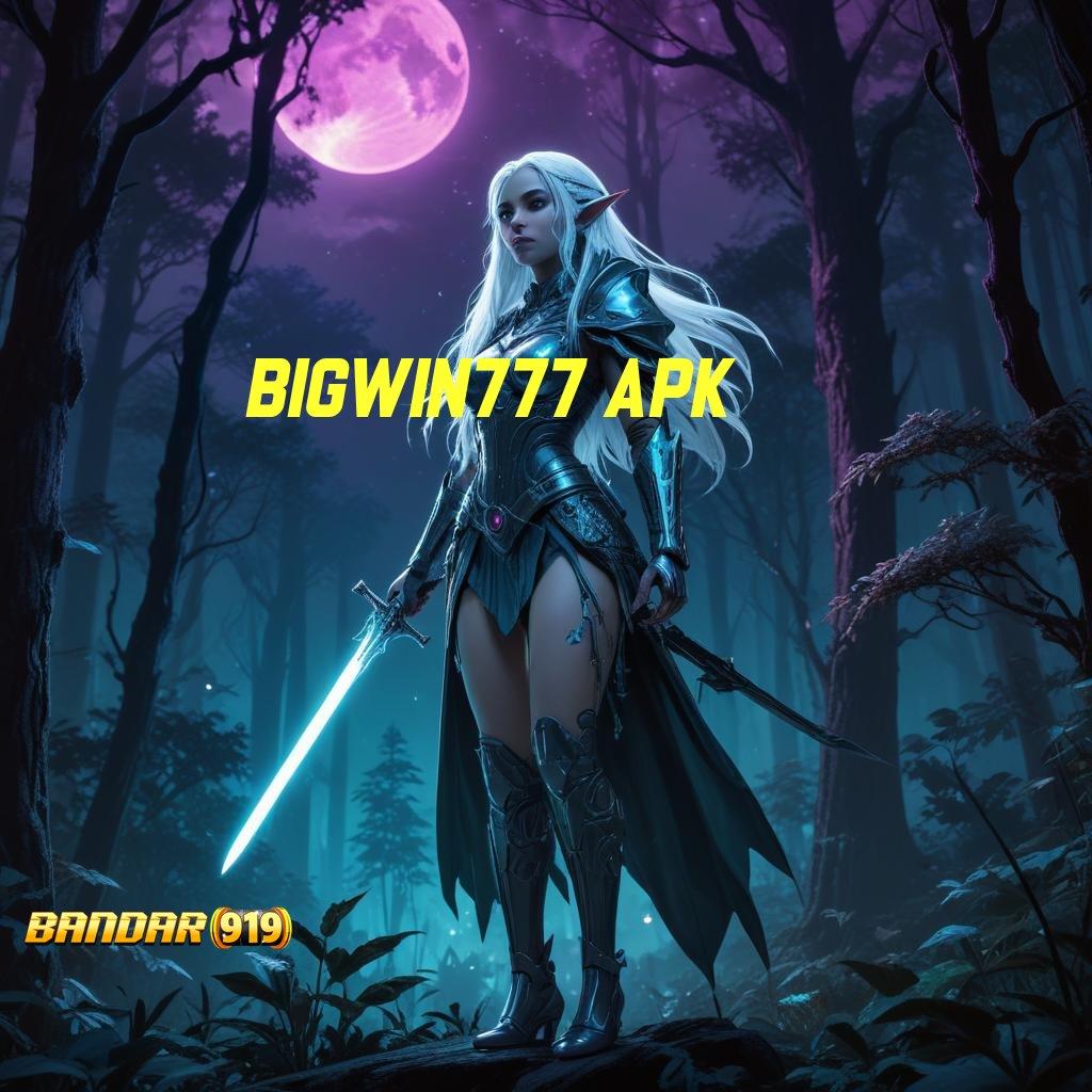 BIGWIN777 APK ⇉ Game Slot Baru Langsung Gacor Instan