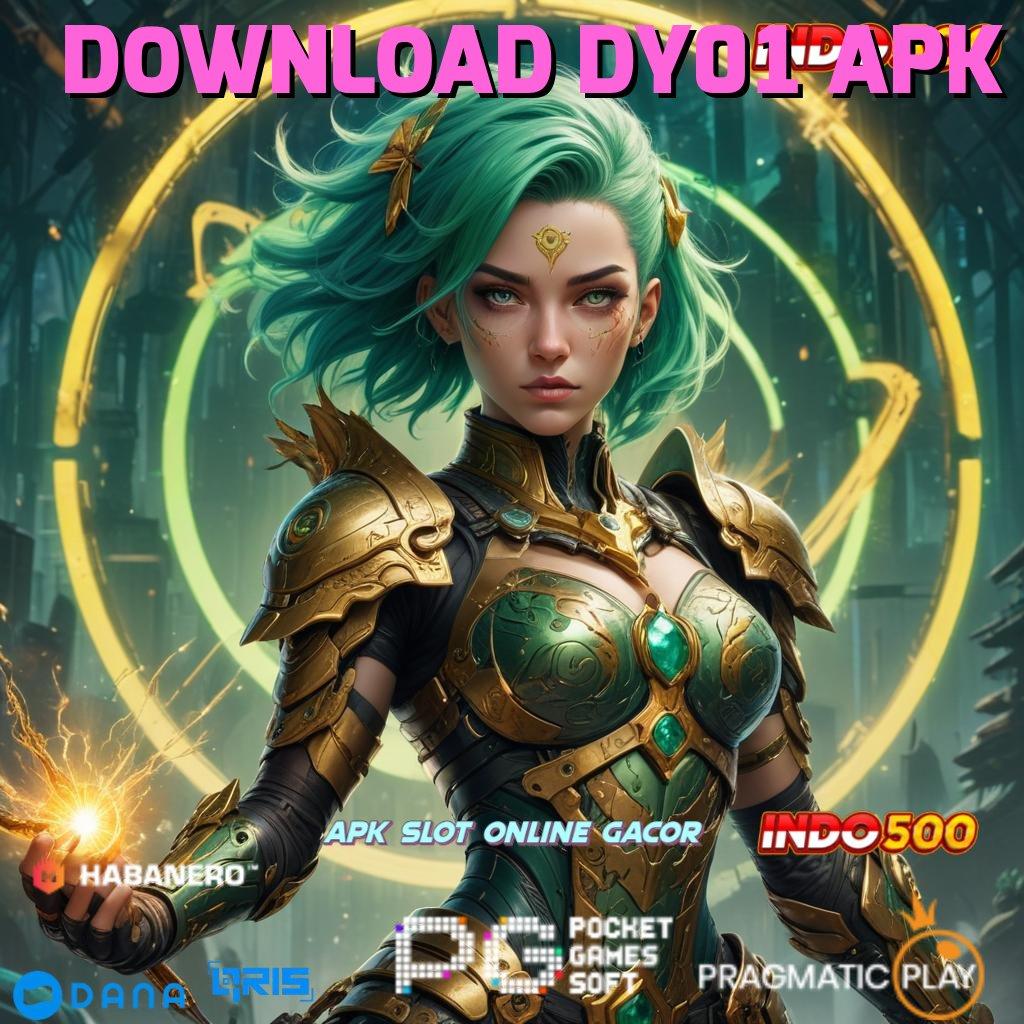 DOWNLOAD DY01 APK , bersiap untuk hadiah slot dengan bonus cepat