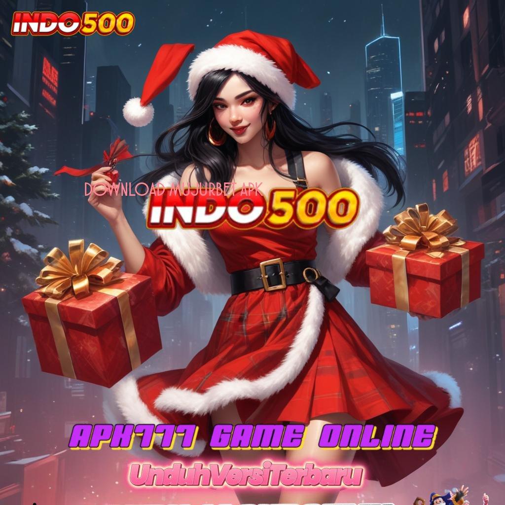 DOWNLOAD MUJURBET APK 💯 RTP Stabil untuk Slot dengan Bonus Melimpah