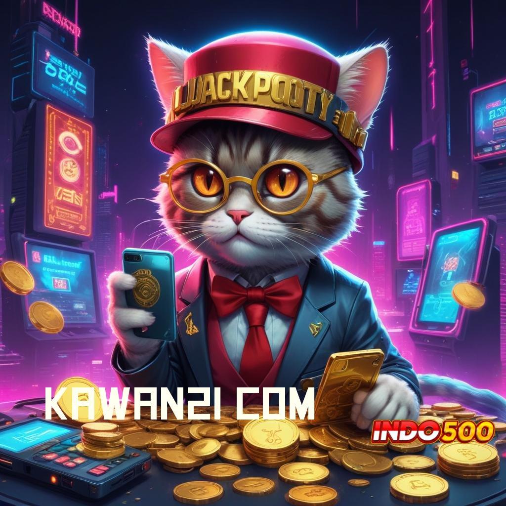 KAWAN21 COM ➰ Lapangan Baru untuk Pemain Slot Berpengalaman