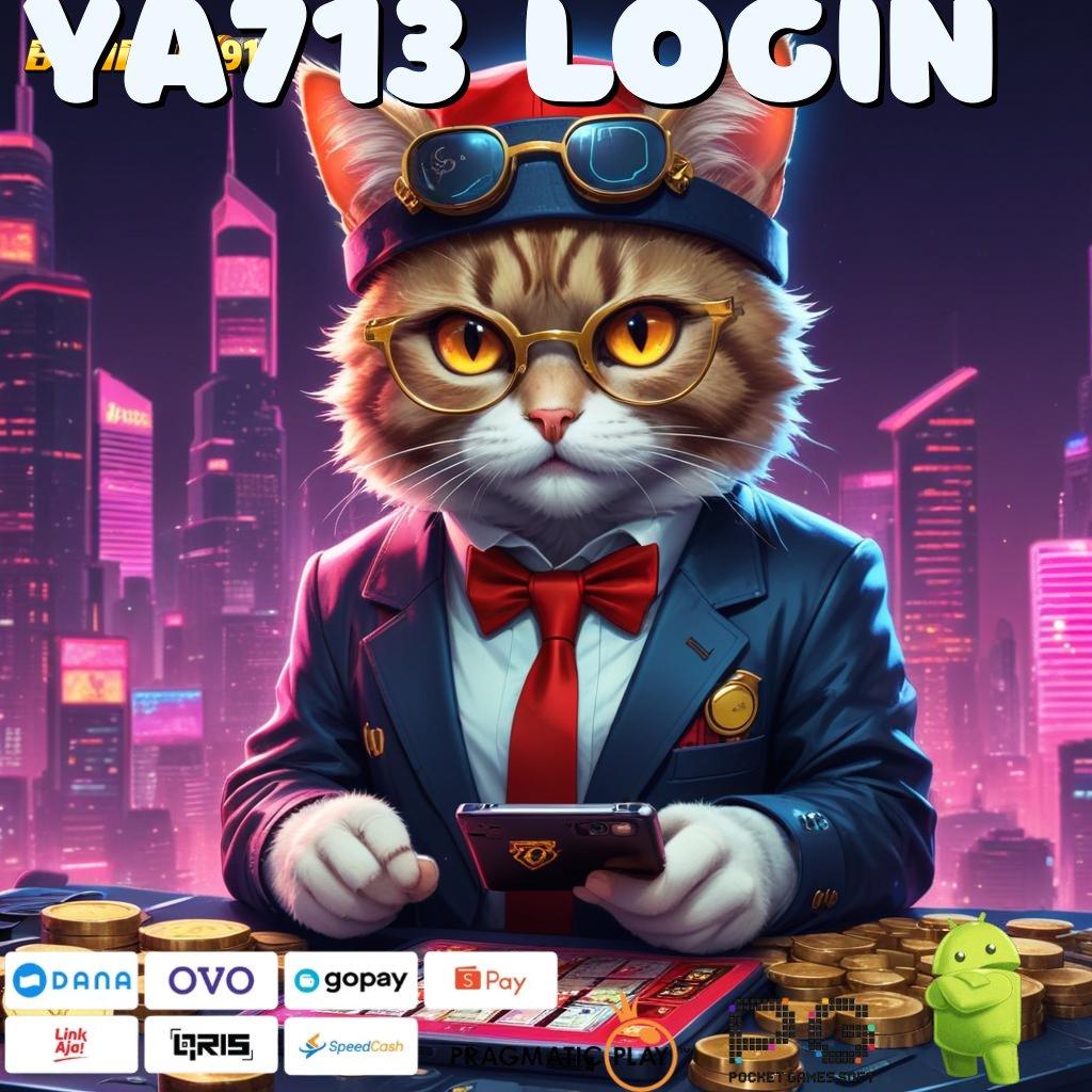 YA713 LOGIN , Pembaruan APK Event Bonus Gratis Arena Kerja