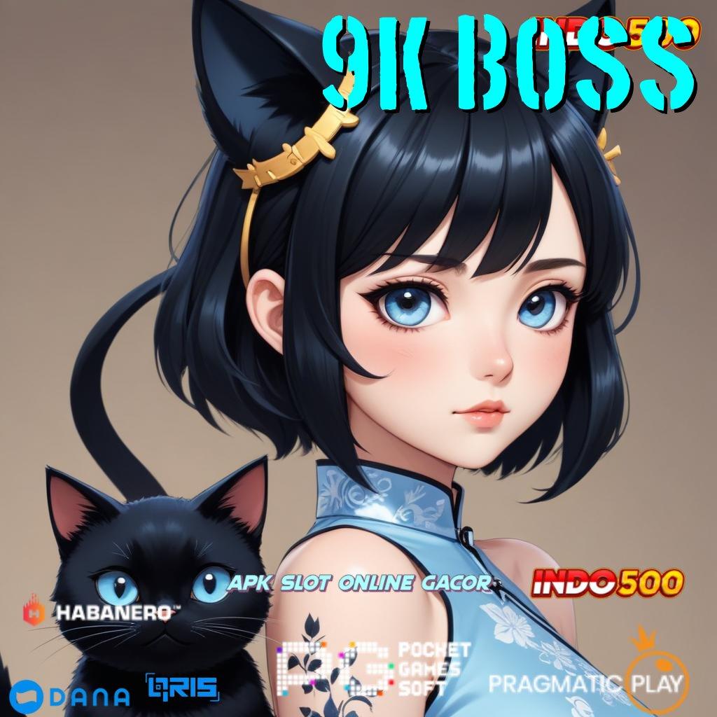 9K BOSS 🎮 Rute Alternatif Apk Slot Tanpa Transfer Uang