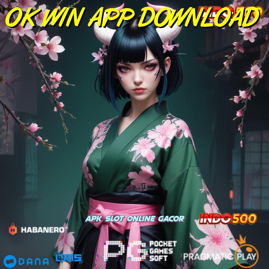 OK WIN APP DOWNLOAD : Portal Keberuntungan dalam Dunia Digital