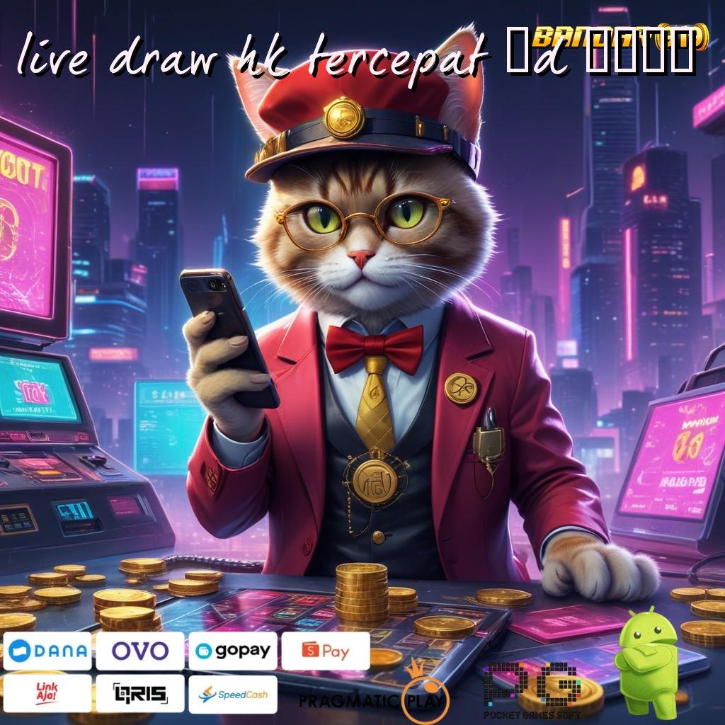 LIVE DRAW HK TERCEPAT 6D 2024 , Spin Baru Langsung Coba Auto Jackpot