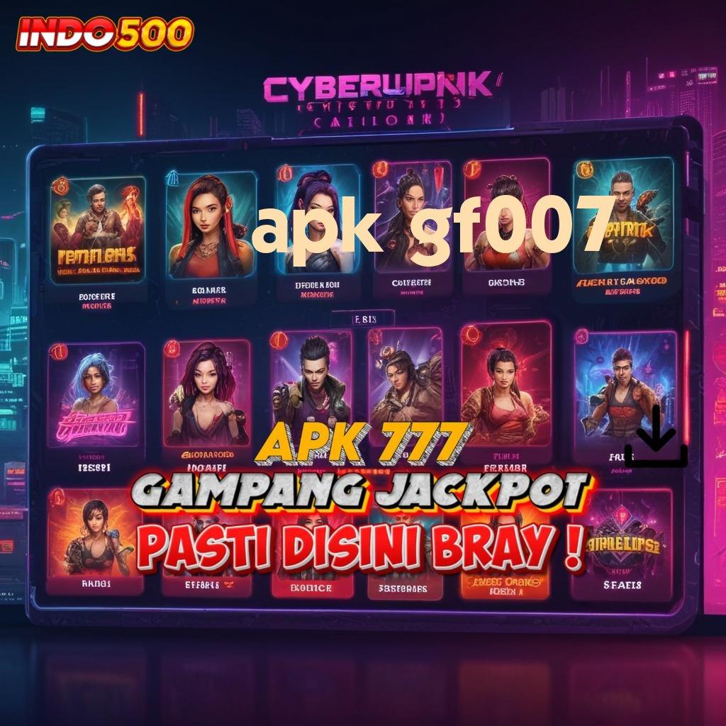 APK GF007 ✨ struktur operasional lingkungan digital basis operasional tempat kerja platform digital