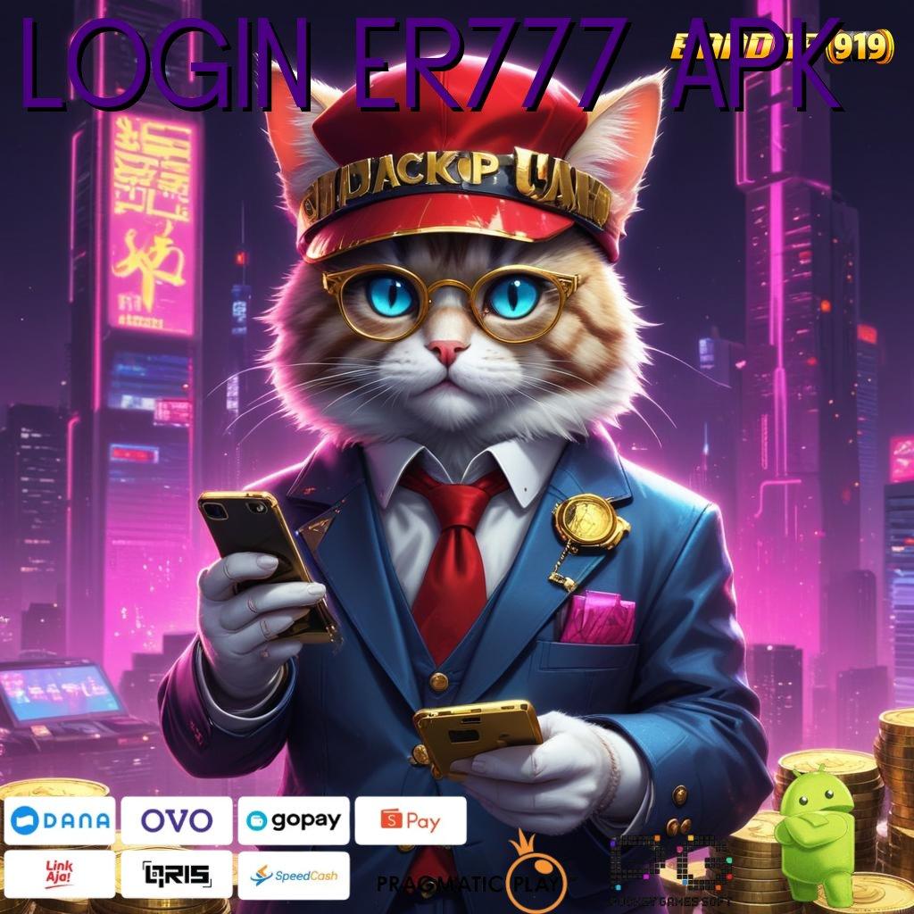 LOGIN ER777 APK : Spin Gacor (Versi New) (Update) 5.0.1 APK Terbaru