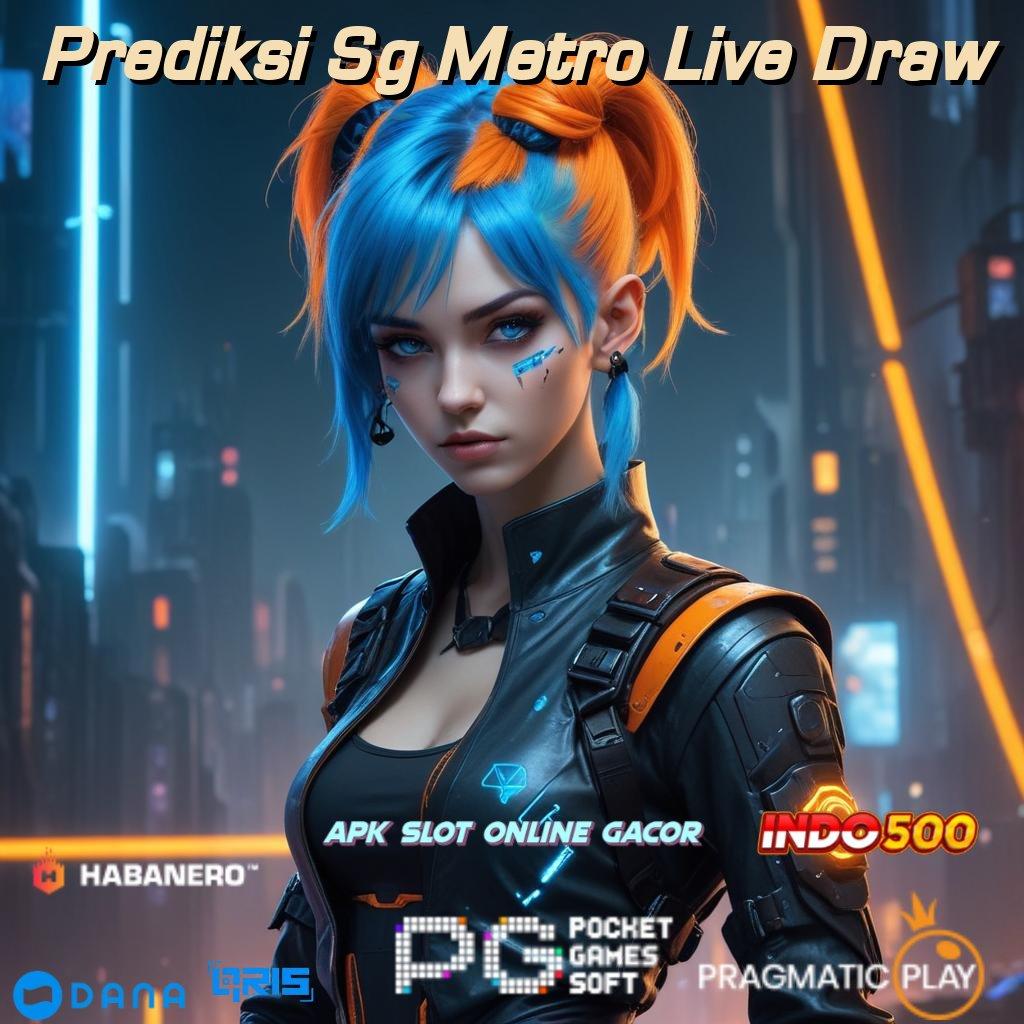 Prediksi Sg Metro Live Draw