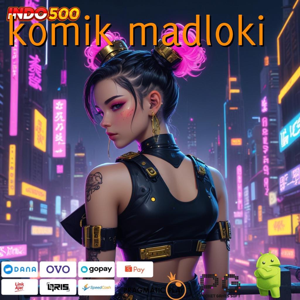 KOMIK MADLOKI unggul peluang lancar jaya pola adaptif