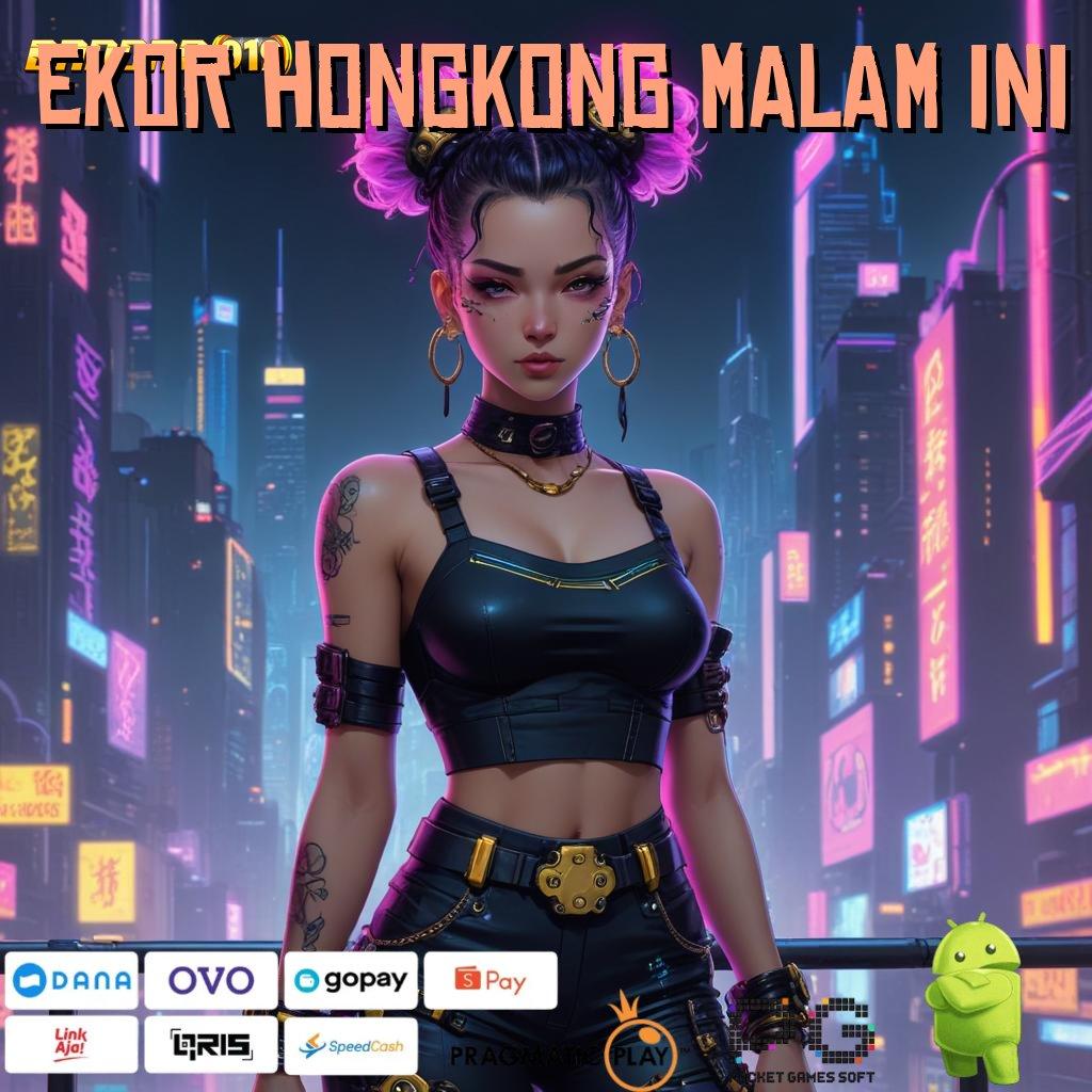 EKOR HONGKONG MALAM INI | Android Langsung (Versi New) 2.35.66 Jackpot