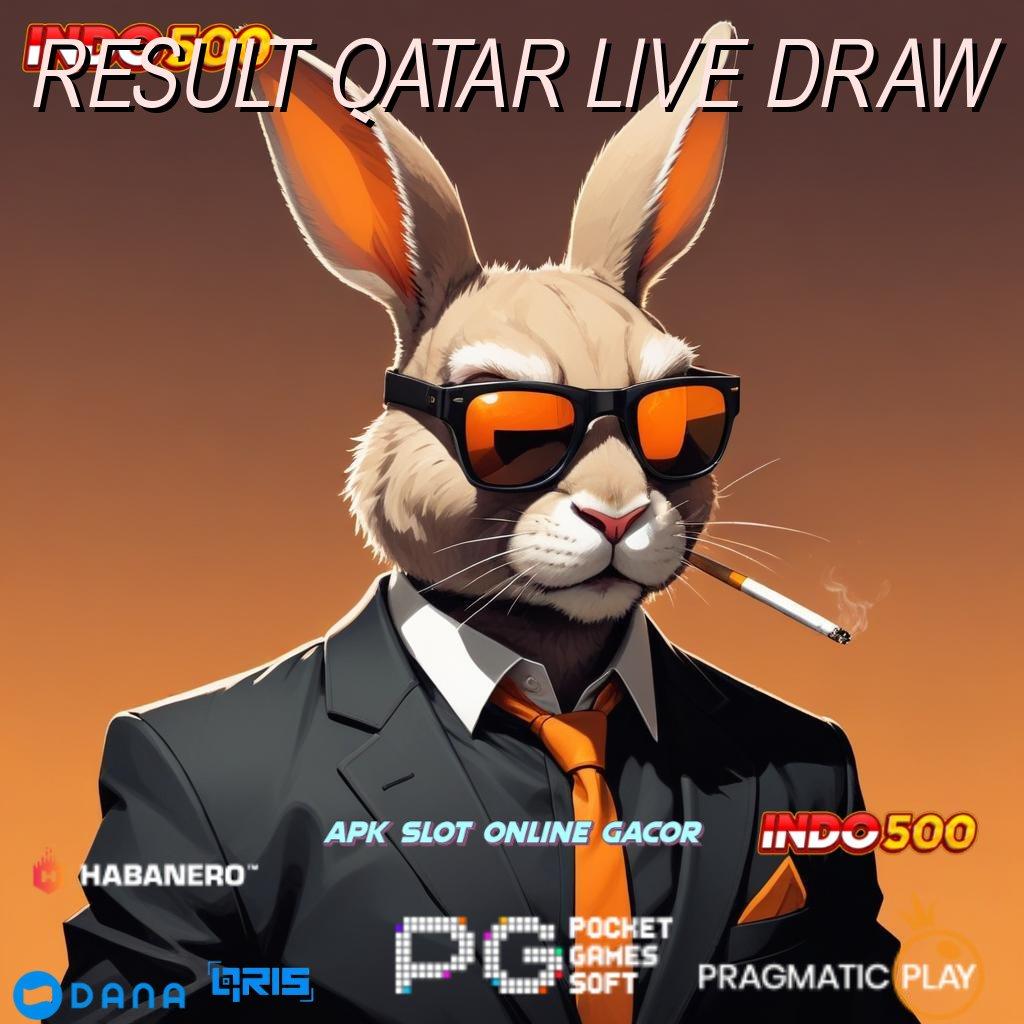 RESULT QATAR LIVE DRAW : akun baru langsung cuan