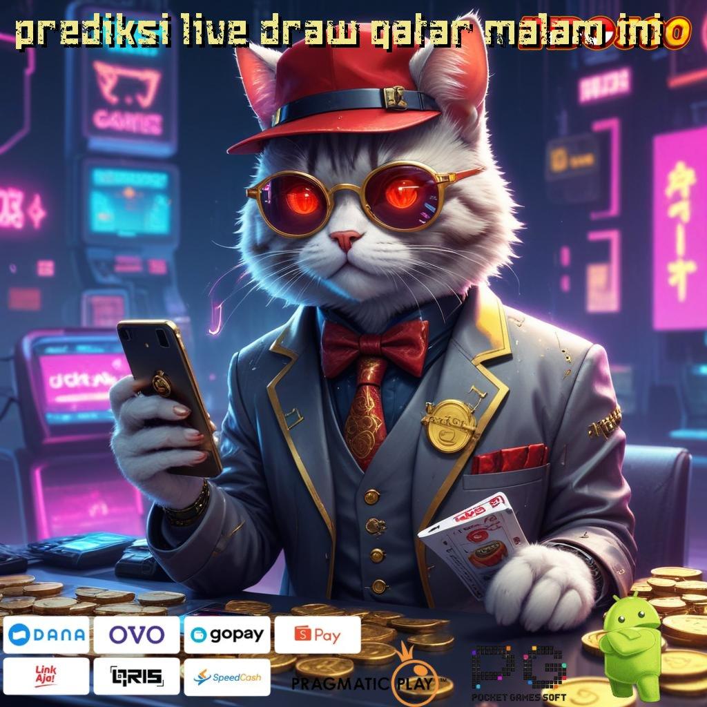 PREDIKSI LIVE DRAW QATAR MALAM INI akun baru langsung cuan dengan slot payout mengesankan