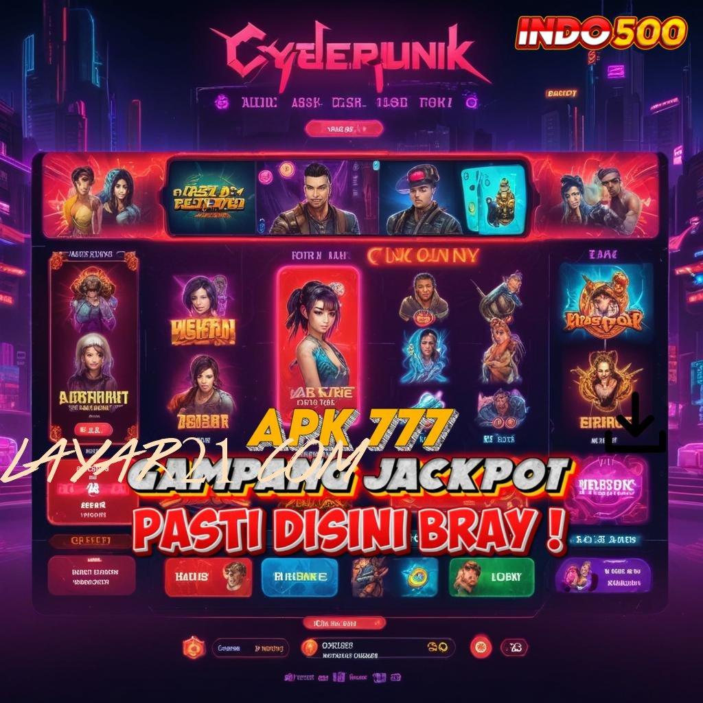 LAYAR21 COM 🔎 Lumayan Gacor Slot Aplikasi Pasti Raih Bonus