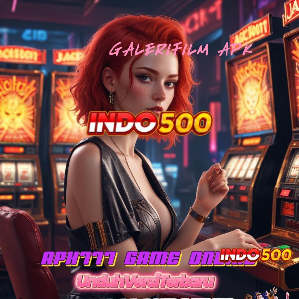 GALERIFILM APK ✷ Deposit Bank Jago 25rb Download Apk Slot Gacor 777 Android iOS Sekarang