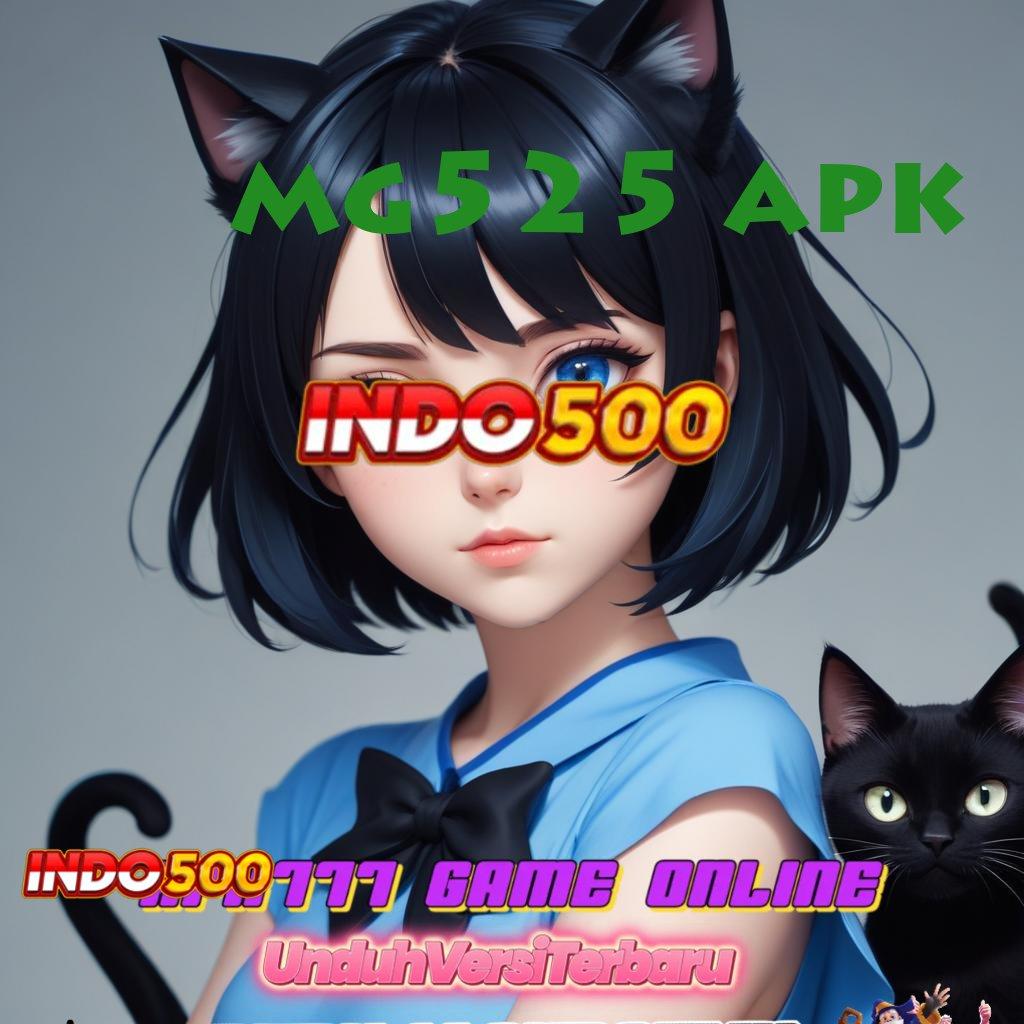 MG525 APK ➽ Password Baru Mesin Jackpot Langsung Kaya