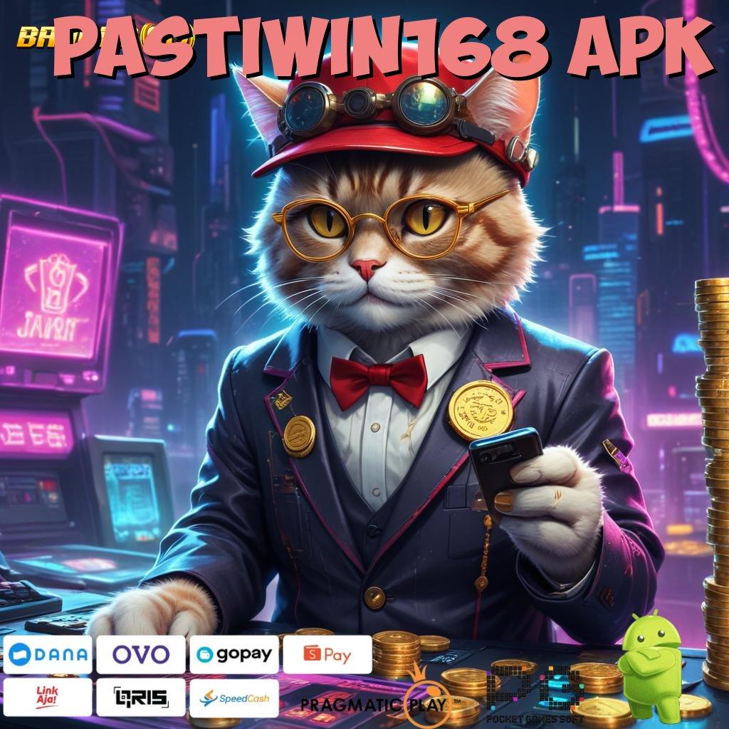 PASTIWIN168 APK : tarik tunai instan