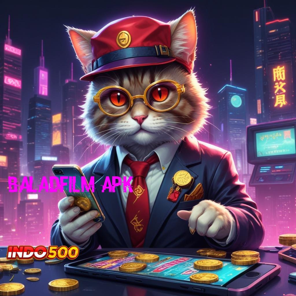 BALADFILM APK ✧ Platform Slot Demo untuk Peluang Maxwin Instan