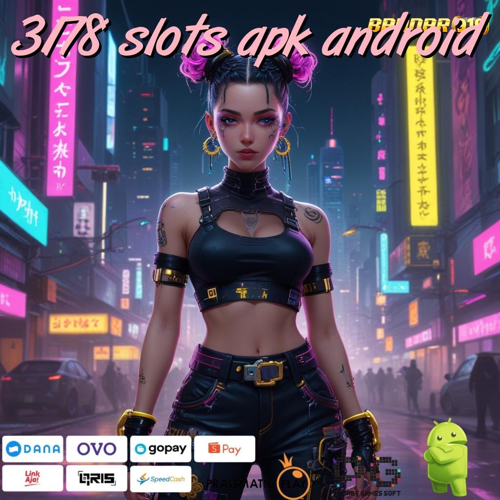 3178 SLOTS APK ANDROID @ Pola Baru Spin Dengan Tips Langsung