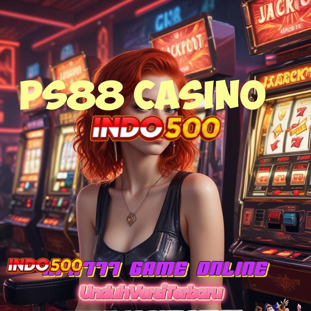 PS88 CASINO 🎮 Depo Pulsa 10K Pilihan Gacor untuk Semua Pemain