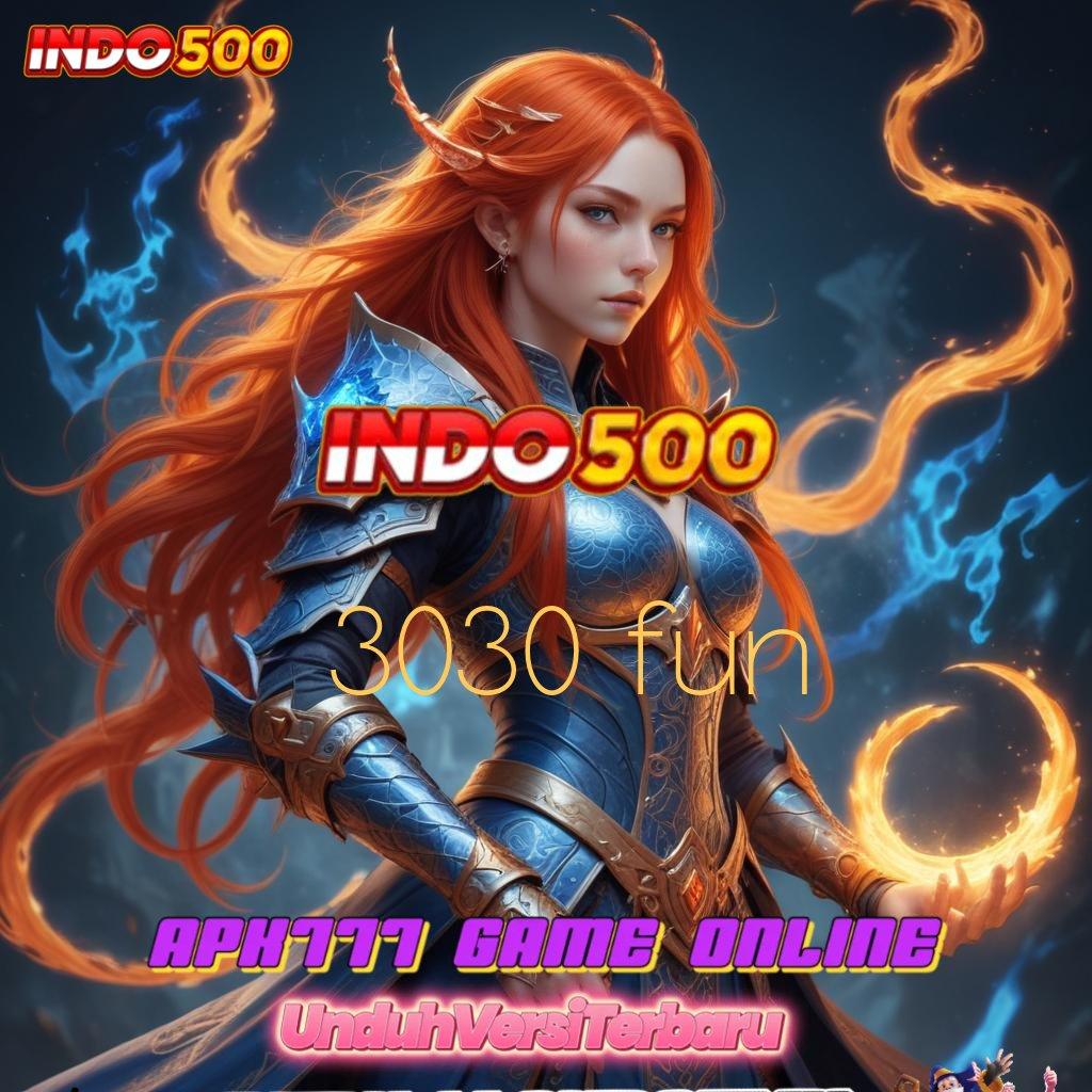 3030 FUN ⇉ Bonus APK Pembaruan 74