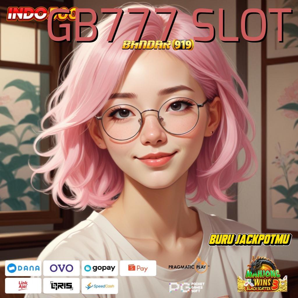 GB777 SLOT # galeri game paling komplit