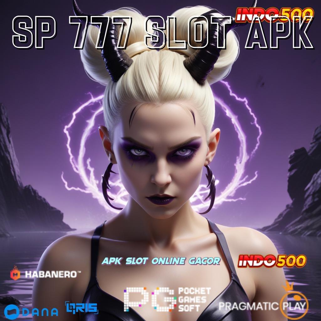 SP 777 SLOT APK ↪ RTP Tertinggi Android dan iOS Prosesor