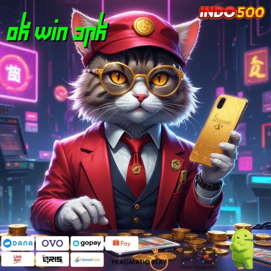 OK WIN APK Putar Keberuntungan Download Apk Slot Maxwin Terbaru untuk Android