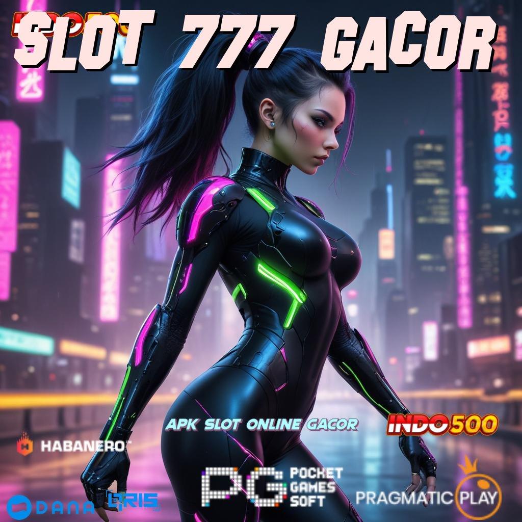 Slot 777 Gacor