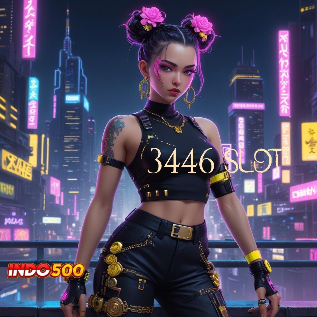 3446 SLOT unduh apk slot baru tanpa ribet