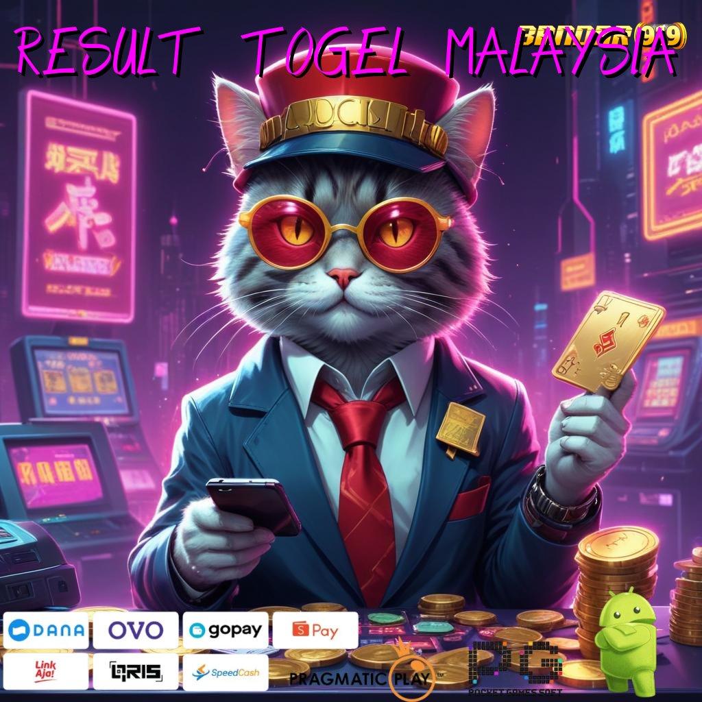 RESULT TOGEL MALAYSIA , Situs Kelas Atas Format Yang Mutakhir