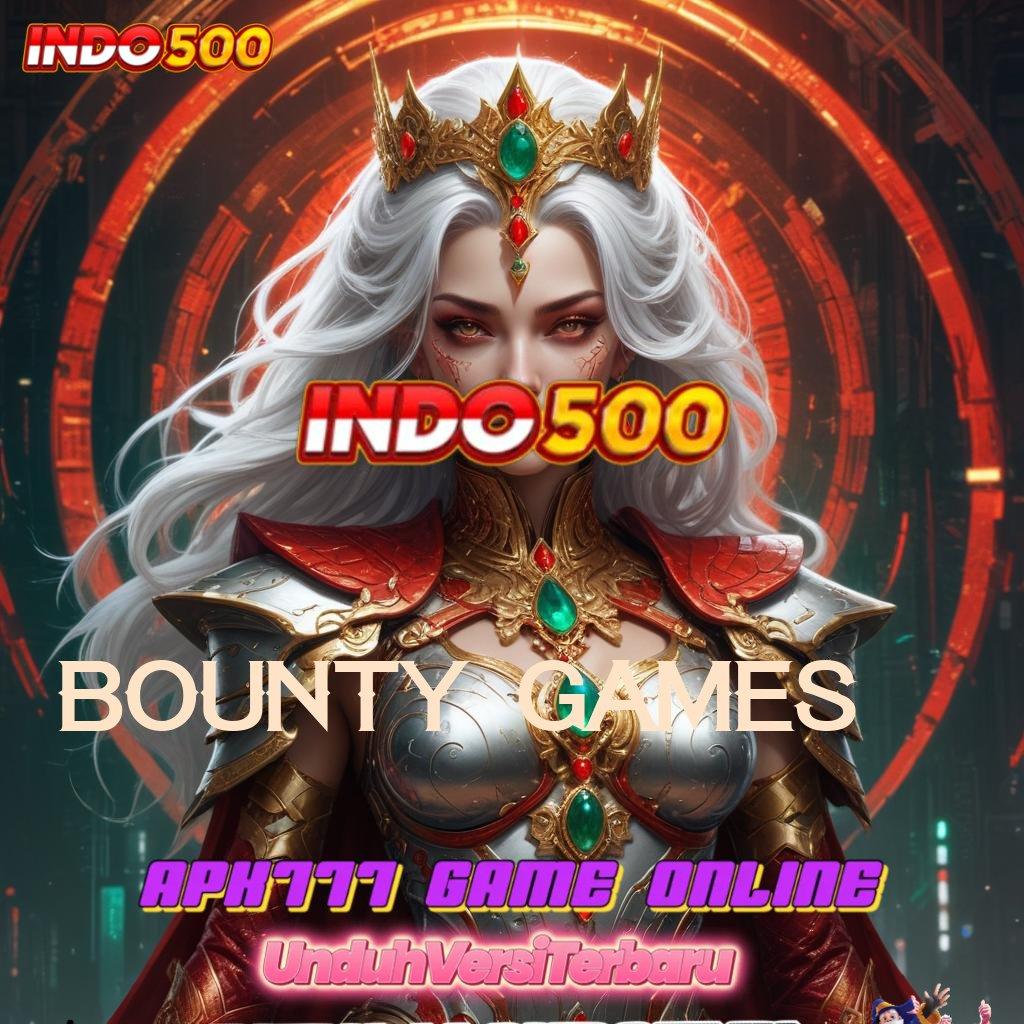 BOUNTY GAMES 🔥 rumus jitu