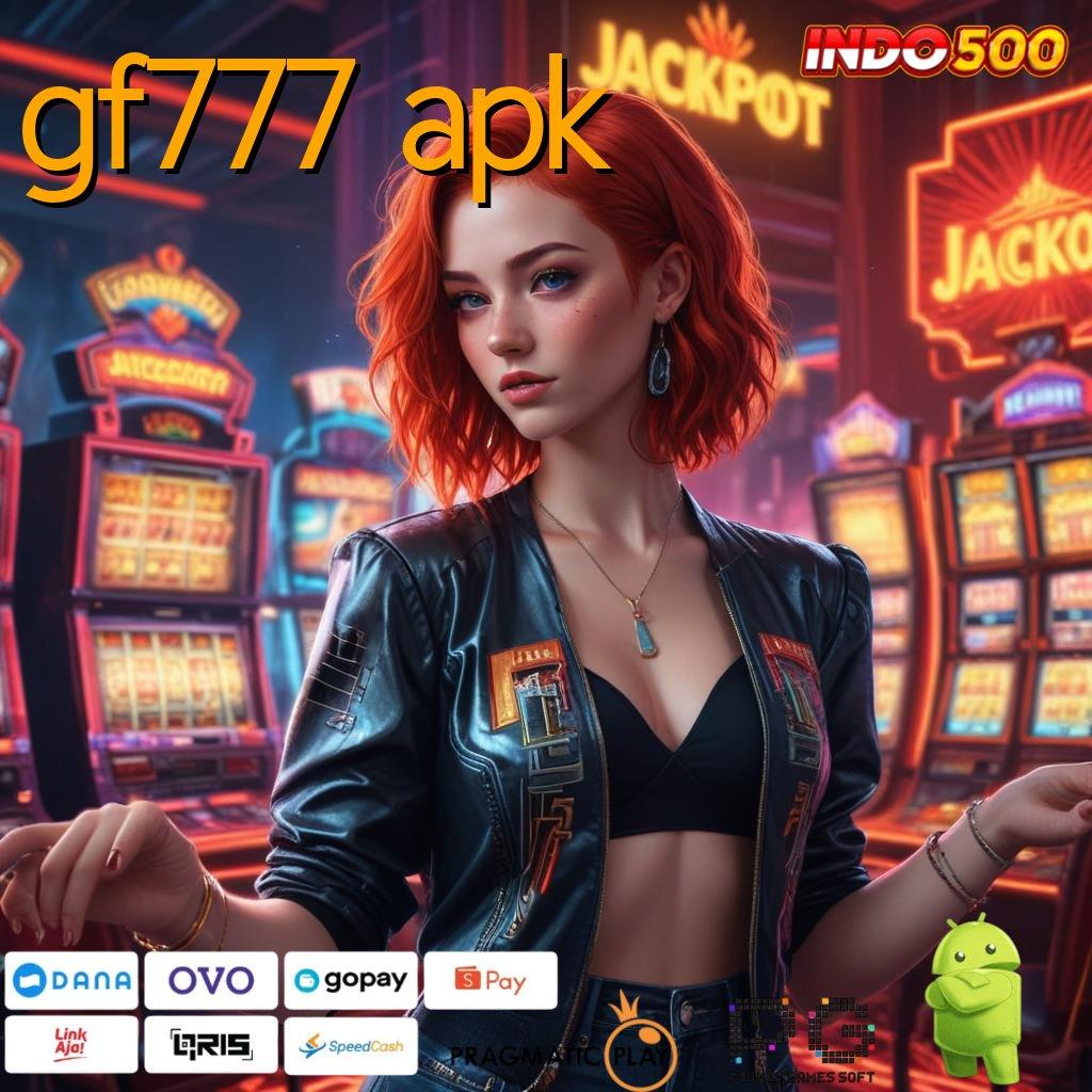 GF777 APK Raih Untung Instan Dengan Sistem Digital Modern