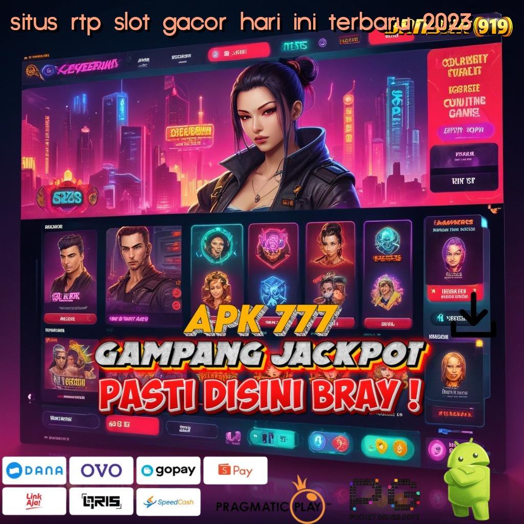 SITUS RTP SLOT GACOR HARI INI TERBARU 2023 > slot tanpa uang muka apk