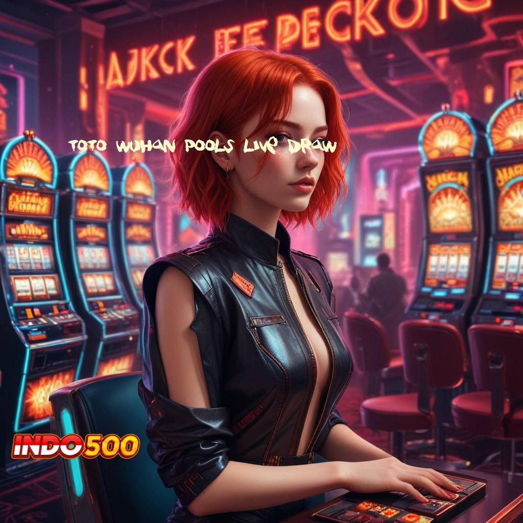 TOTO WUHAN POOLS LIVE DRAW game online slot 777 gacor resmi, link alternatif login praktis