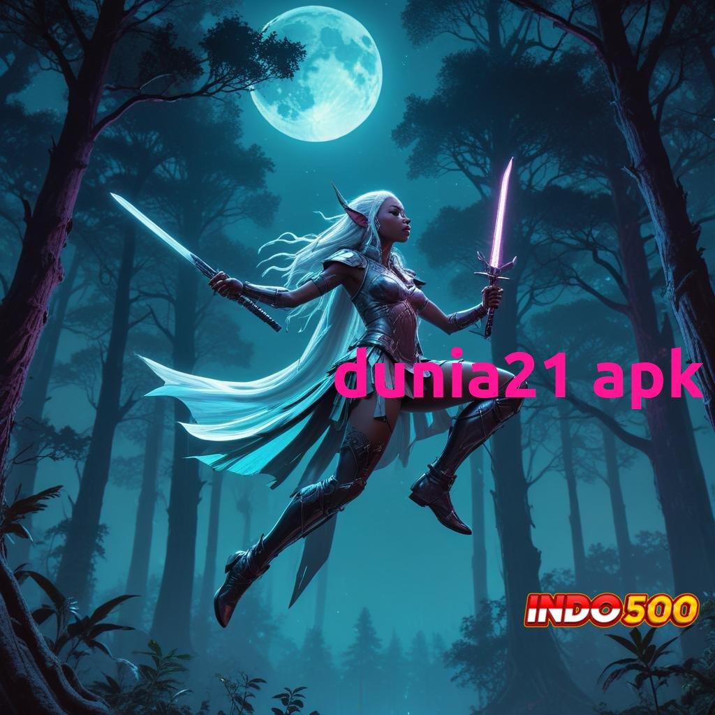 DUNIA21 APK → spin rizki scatter cepat dalam fleksibilitas baru tanpa hambatan