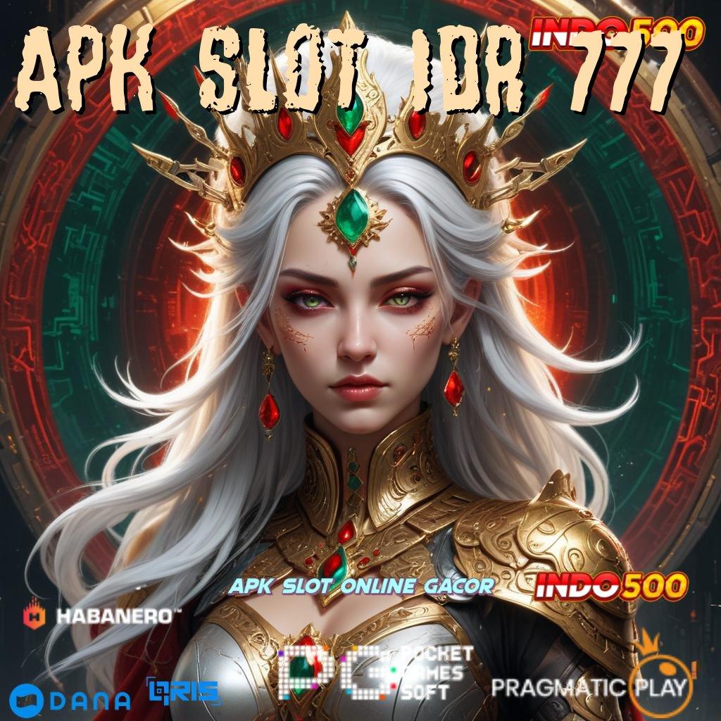 Apk Slot Idr 777